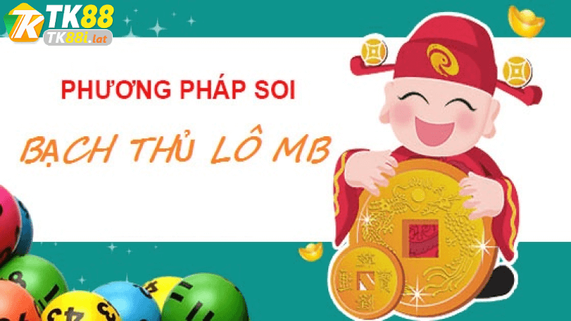 Chiến lược tối ưu hóa cơ hội trúng bạch thủ lô 2 nháy hôm nay tại tk88