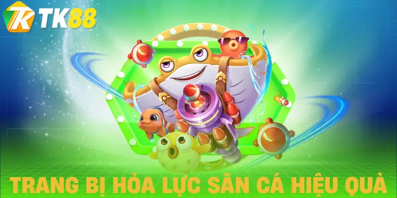 ban ca hai tac tk88 trang bi hoa luc ban ca hai tac tk88 trang bi hoa luc
