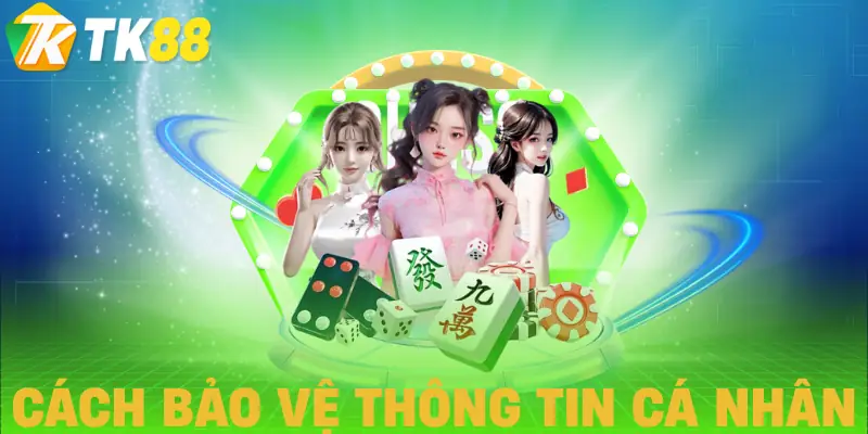 chinh sach bao mat tk88 cach tuan thu chinh sach bao mat tk88 cach tuan thu