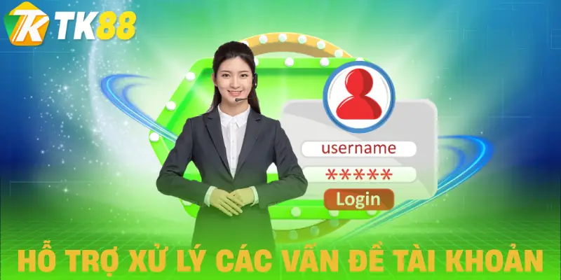 cskh tk88 ho tro van de tai khoan cskh tk88 ho tro van de tai khoan