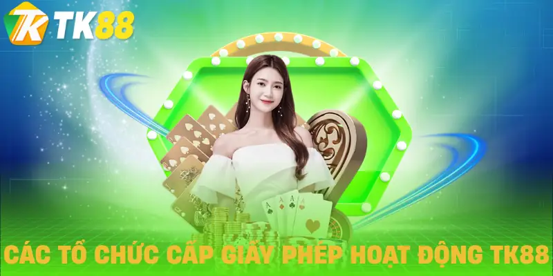 giay phep hoat dong tk88 to chuc cap chung nhan giay phep hoat dong tk88 to chuc cap chung nhan