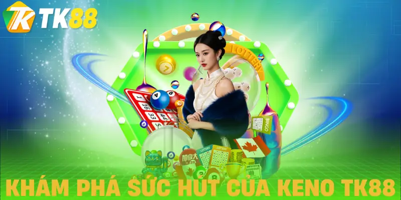 keno tk88 khai niem keno tk88 khai niem