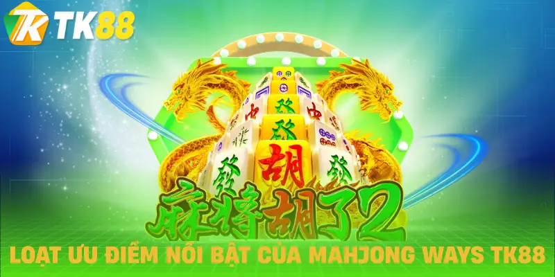mahjong ways tk88 uu diem mahjong ways tk88 uu diem