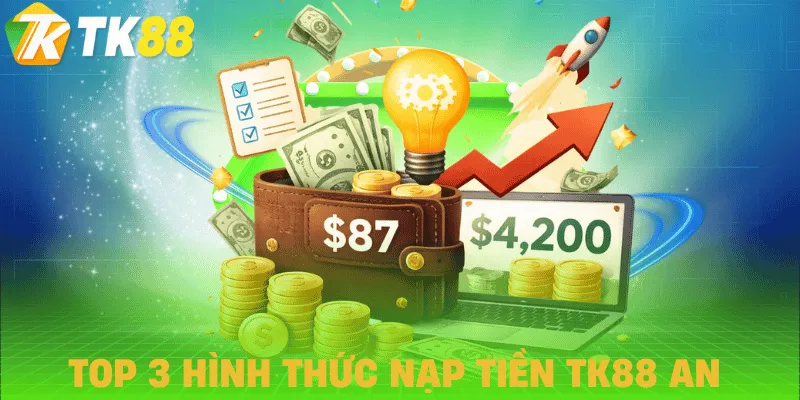 nap tien tk88 hinh thuc nap tien tk88 hinh thuc