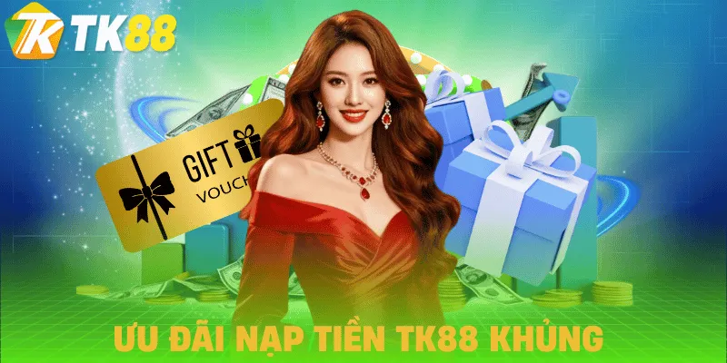 nap tien tk88 nhan thuong nap tien tk88 nhan thuong