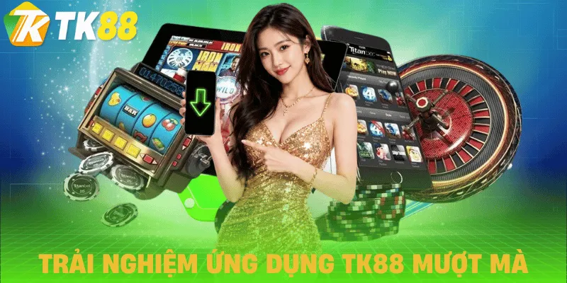 tai app tk88 uu diem tai app tk88 uu diem
